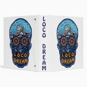 Loco Dream Binder by yotigo at Zazzle