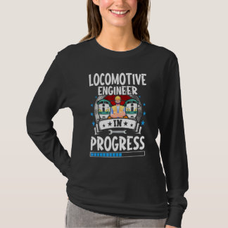 Locomotive Engineer In Progress Trainee Student T-Shirt