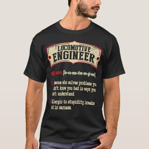 Locomotive Engineer Sarcastic Definition  T_Shirt