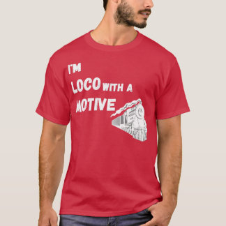 LOCOMOTIVE train 4 T-Shirt