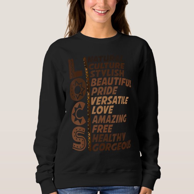 Locs Natural Culture Stylish Beautiful Pride Love Sweatshirt (Front)