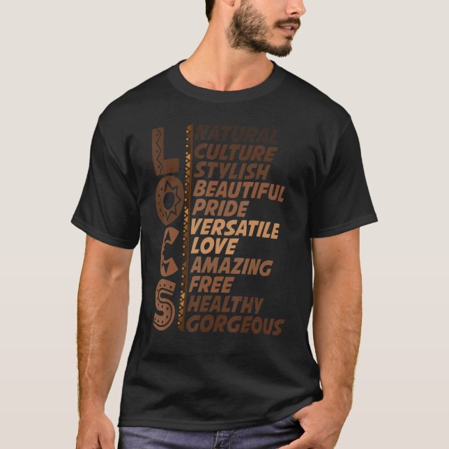 Locs Natural Culture Stylish Beautiful Pride Love T-Shirt (Front)