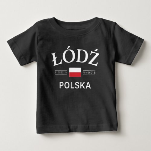 Lodz Polska Poland Polish Coordinates Baby T_Shirt