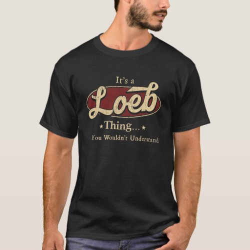 Loeb Shirt You Wouldnt Understand