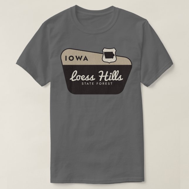 Loess Hills State Forest Iowa Welcome Sign T-Shirt (Design Front)