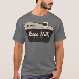 Loess Hills State Forest Iowa Welcome Sign T-Shirt
