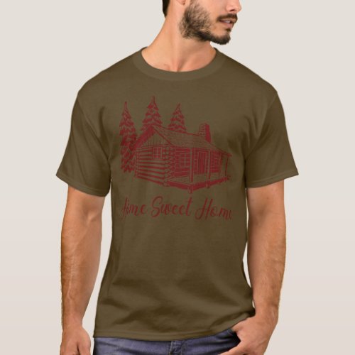 Log Cabin Home Sweet Home T_Shirt