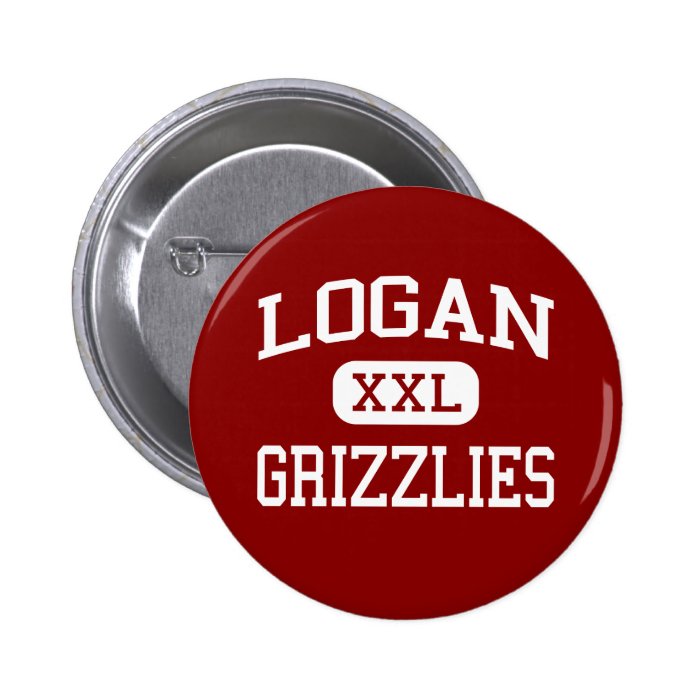 Logan   Grizzlies   Logan High School   Logan Utah Pinback Button