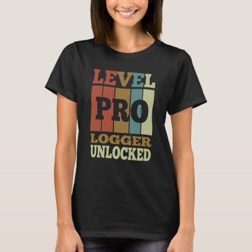 Logger Pro Unlocked Vintage Style Unique T_Shirt