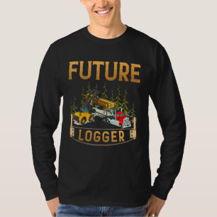 Logging Future Logger Lumberjack Wood Cutter Woodw T-Shirt