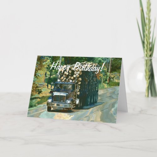 LOGGING TRUCK 2 Cool Trucker Birthday Cards