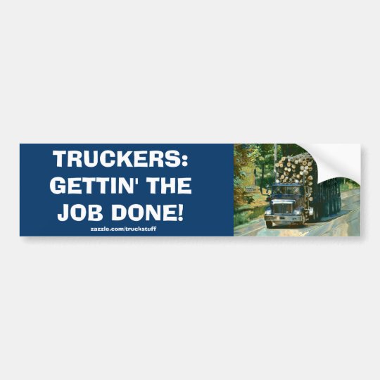LOGGING TRUCK BIG RIG TRUCKERS Bumper Sticker | Zazzle.com