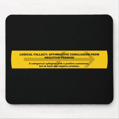 Logical Fallacy Affirmative Conclusion Mouse Pad