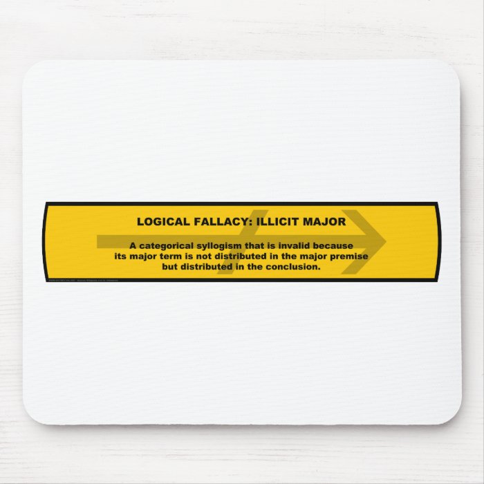 Logical Fallacy Illicit Major Mousepads