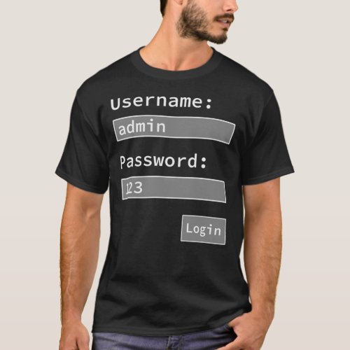 Login Form Username Admin Password 123 Software  T_Shirt