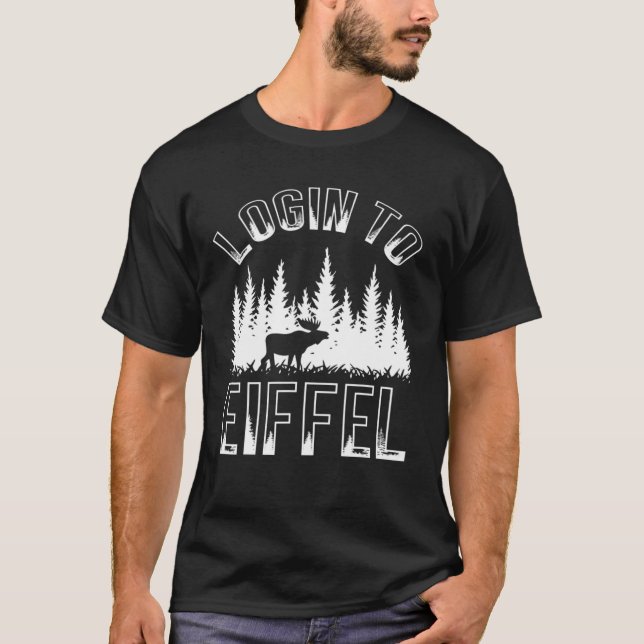 Login To Eiffel With Deer And Mountains Hiking And T-Shirt (Front)