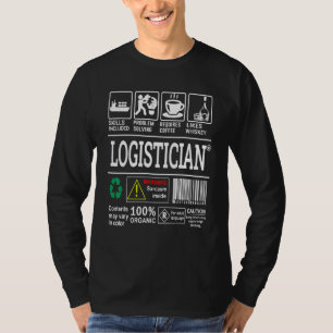 Logistician Skills Included Problem Solving Humor T-Shirt