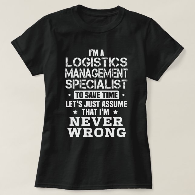 Logistics Management Specialist T-Shirt (Design Front)