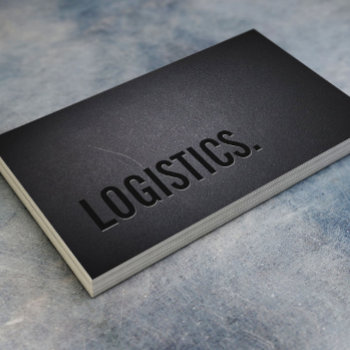 Logistics Minimalist Black Bold Text Business Card by cardfactory at Zazzle