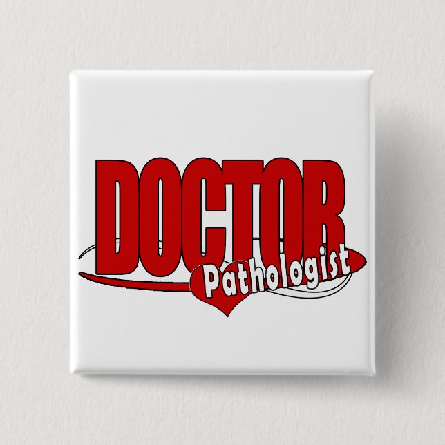 LOGO DOCTOR PATHOLOGIST PINBACK BUTTON (Front)