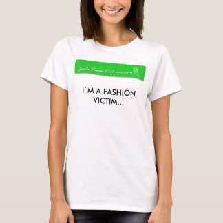 logo girl 150, I`M A FASHION VICTIM... T-Shirt