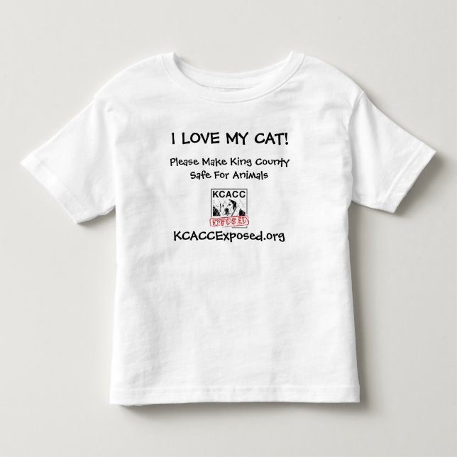 logo, I LOVE MY CAT!, KCACCExposed.org, Please ... Toddler T-shirt (Front)