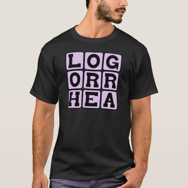 Logorrhea, Incoherent Talkativeness T-Shirt (Front)