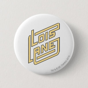 Lois Lane Logo Pinback Button