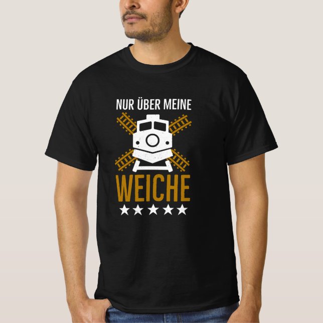 Lokführer Weiche lustige Eisenbahner Sprüche T-Shirt (Front)