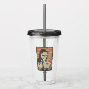 Loki - For All Time. Always! Acrylic Tumbler