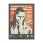 Loki - For All Time. Always! Canvas Print