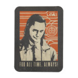 Loki - For All Time. Always! Magnet