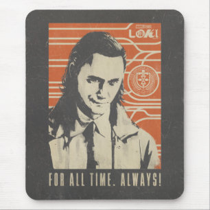 Loki - For All Time. Always! Mouse Pad