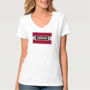 Lokkadat: Humor Print Novelty T-Shirt