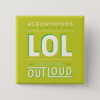 Lol Button by AuraEditions at Zazzle