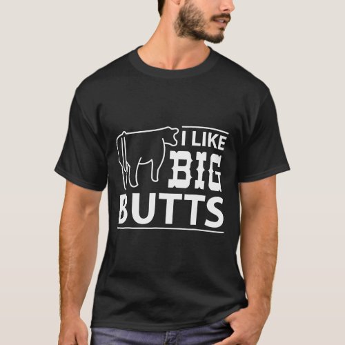 Lol Funny I Like Big Butts Cow Silhouette T_Shirt