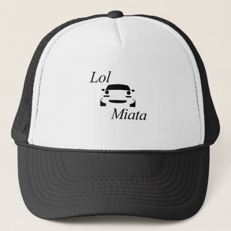 Lol Miata Trucker Hat