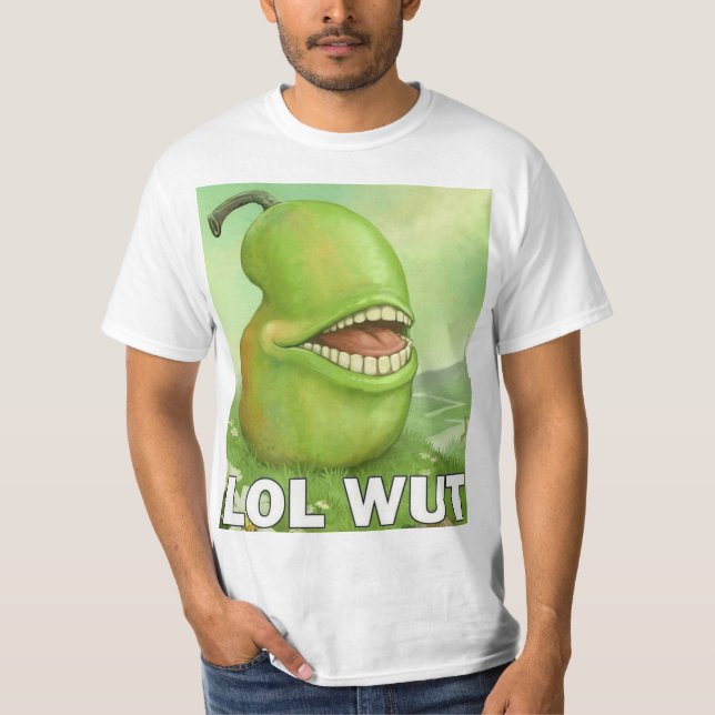 Lol Wut Pear T-Shirt (Front)