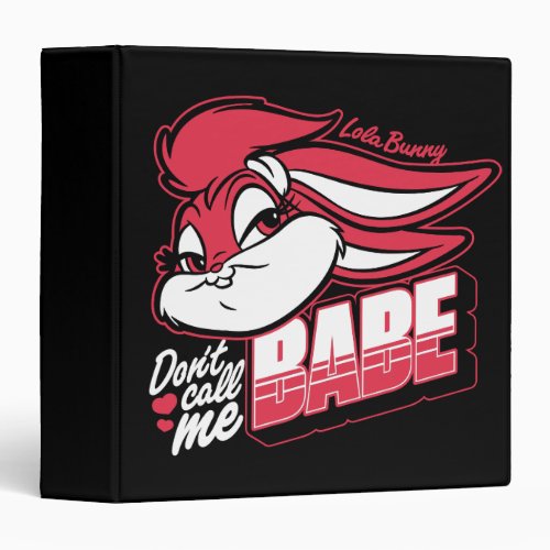 Lola Bunny Dont Call Me Babe 3 Ring Binder
