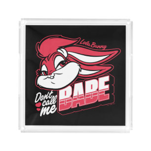 Lola Bunny Don't Call Me Babe Acrylic Tray