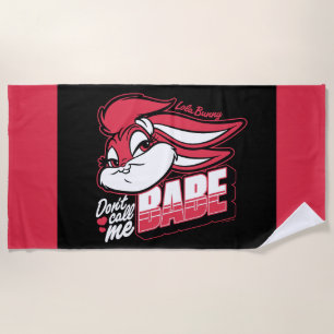 Lola Bunny Don't Call Me Babe Beach Towel