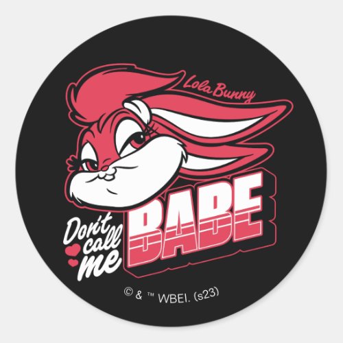 Lola Bunny Dont Call Me Babe Classic Round Sticker
