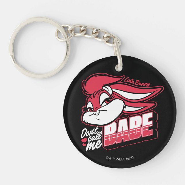 Lola Bunny Don't Call Me Babe Keychain (Front)