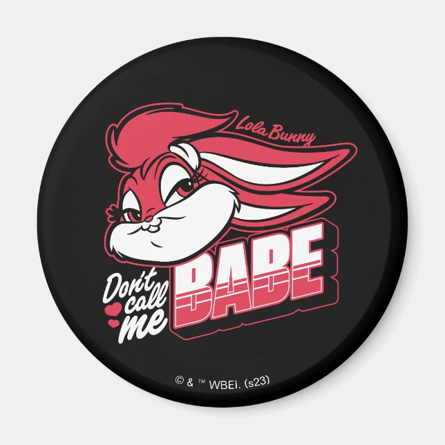 Lola Bunny Don't Call Me Babe Magnet (Front)