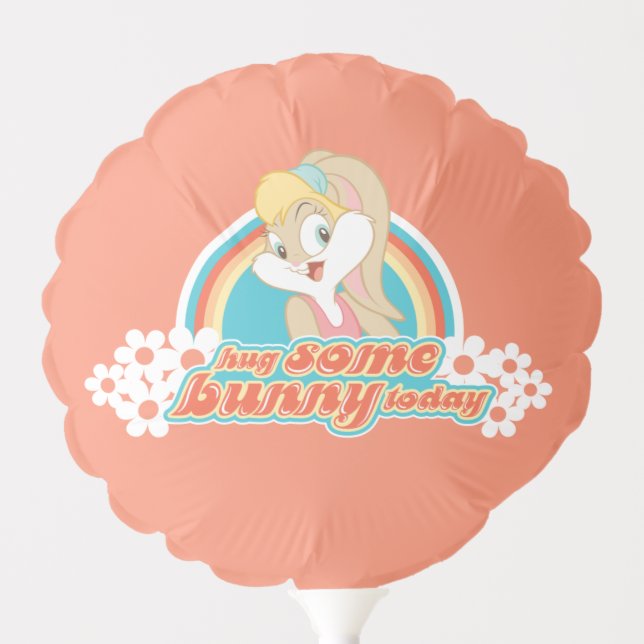 Lola Bunny Hug Some Bunny Today Balloon (Front)