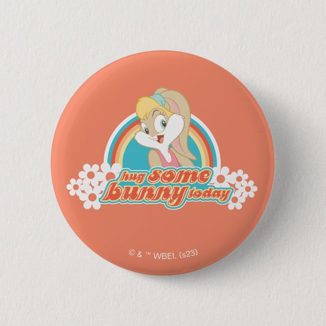 Lola Bunny Hug Some Bunny Today Button (Front)