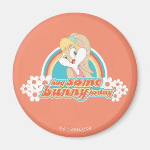 Lola Bunny Hug Some Bunny Today Magnet