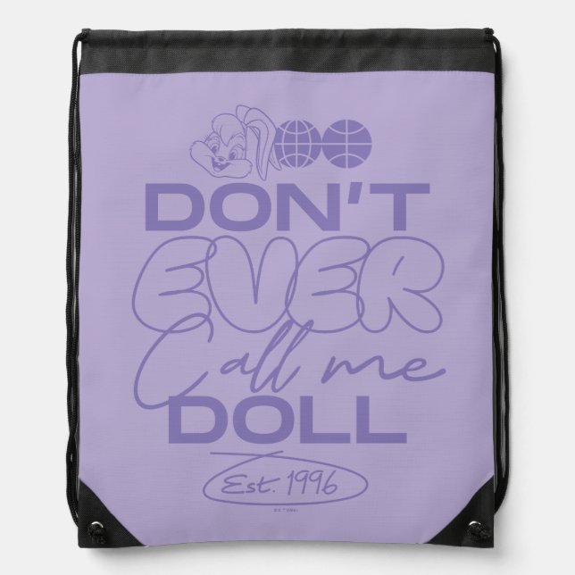 Lola "Don't Ever Call Me Doll" Drawstring Bag (Front)