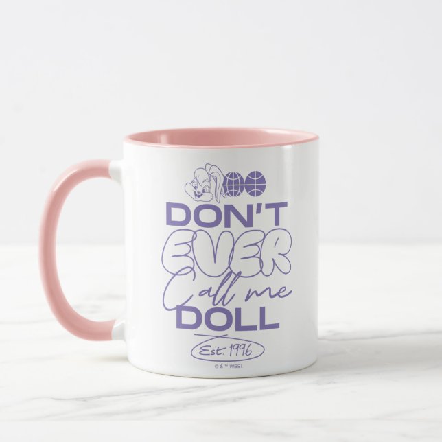 Lola "Don't Ever Call Me Doll" Mug (Left)