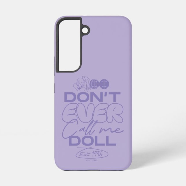Lola "Don't Ever Call Me Doll" Samsung Galaxy Case (Back)